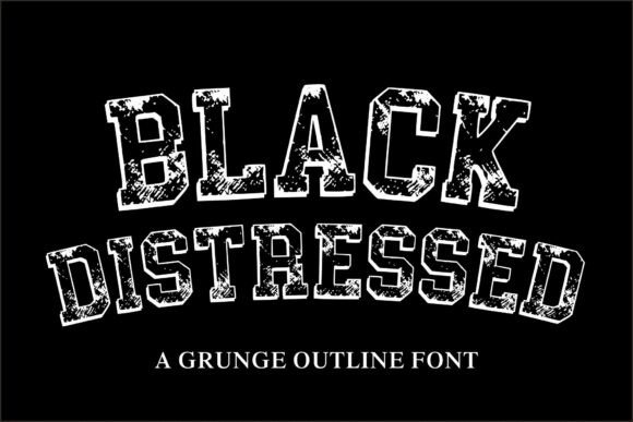 Black Distressed: A Bold Grunge Font for Vintage Branding