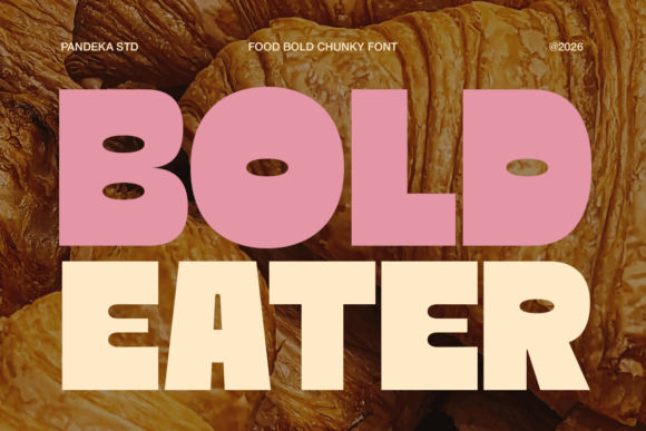 Bold Eater: A Font That Adds Flavor to Your Brand