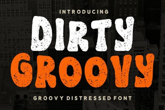 Dirty Groovy Font for High-Energy Brand Campaigns