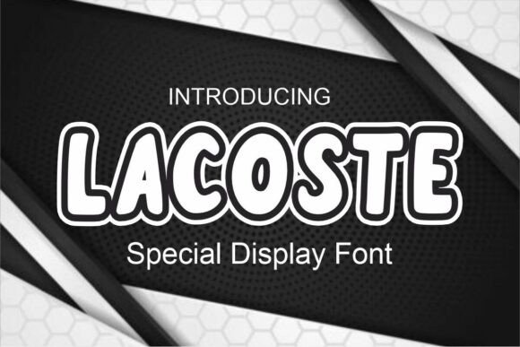 Lacoste: The Handwritten Display Font for Memorable Branding