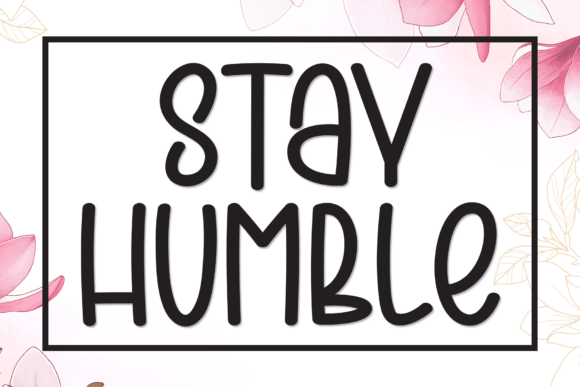 Stay Humble: The Perfect Handwritten Display Font for Your Crafts