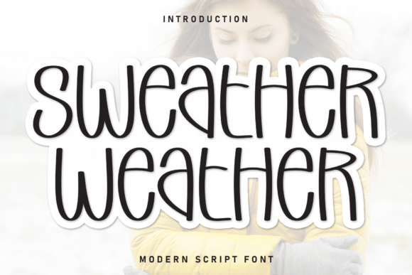 Sweather Weather: The Handwritten Display Font for Digital Branding